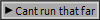 Cant run that far
